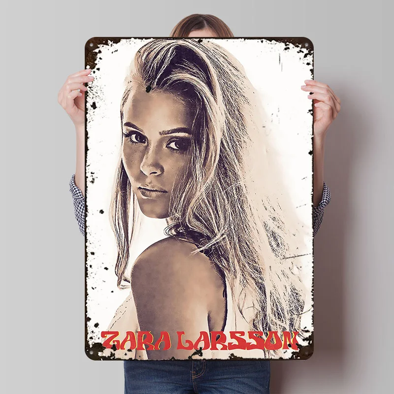 Zara Larsson Poster Customized Vintage Metal Signs Wall Art Retro Tin Plaque for Gaming Room Decoration Cozy Home Decor Items