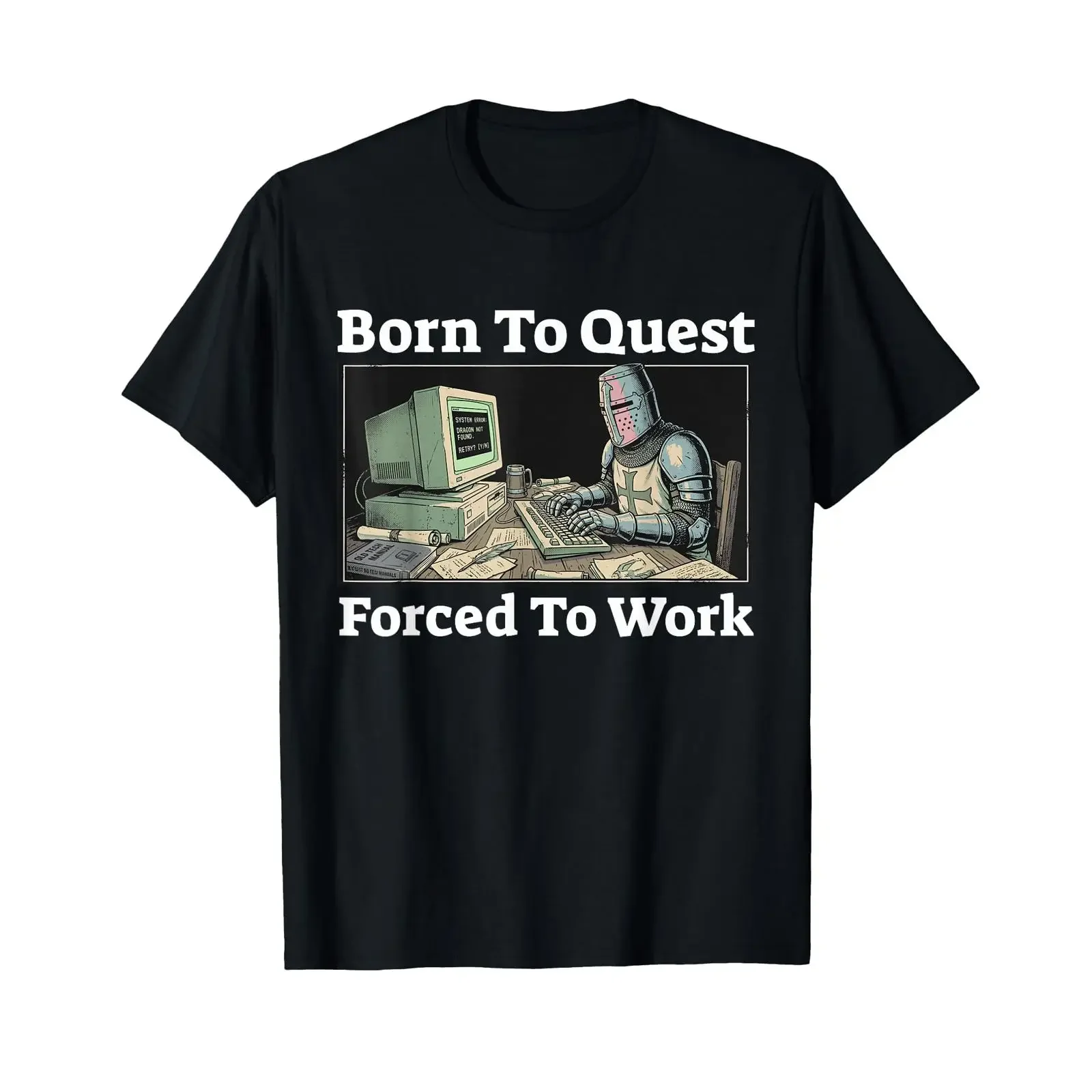 Born to Quest Forced Work Funny Knight Gaming T Shirt vintage Washed homme Casual Slightly Soft Stylish Top For Everyday Wear