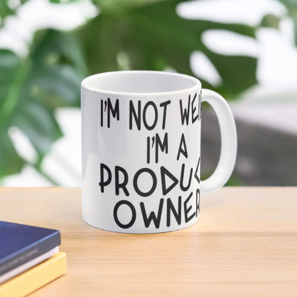 I Am Not Weird I Am A Product Owner Classi  Mug Design Tea Gifts Coffee Printed Picture Image Drinkware Cup Handle Round Photo