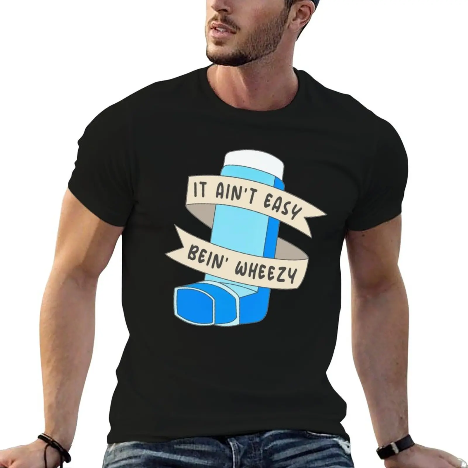 

It Ain’t Easy Bein’ Wheezy Cool T-Shirt man t shirt graphic man t shirt heavy cotton printed t shirts for man T-Shirt