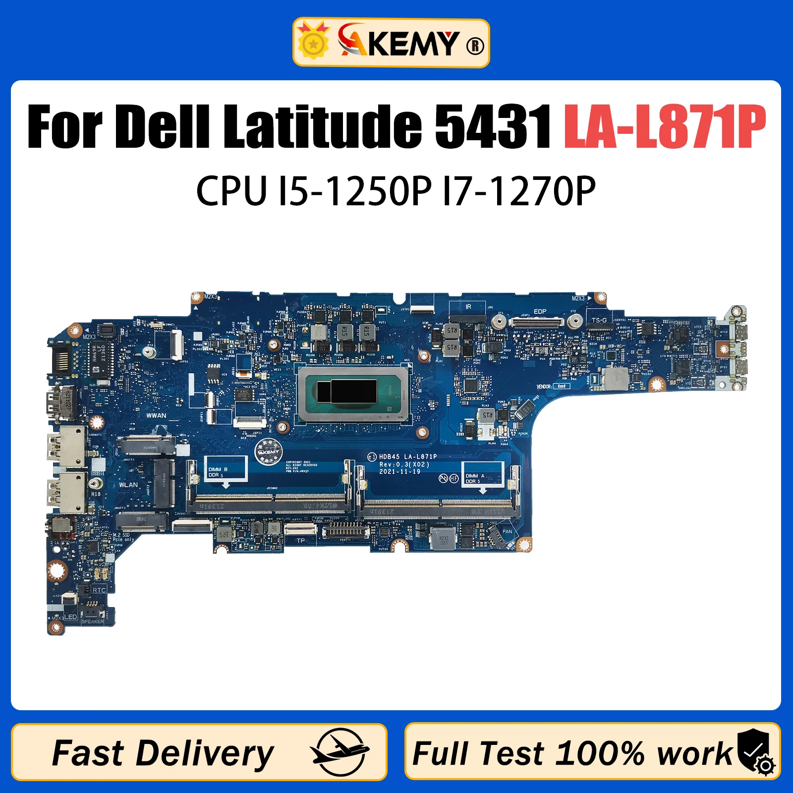 

AKEMY For Dell Latitude 5431 Laptop motherboard LA-L871P with I5-1250P I7-1270P CPU CN-0096H8 01DFGR Test