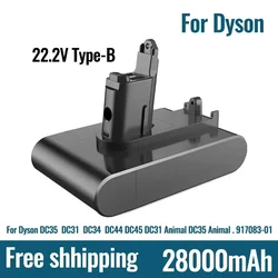 NEW Original Replacement 22.2V B 28000mAh DC31 Type-B Battery for Dyson DC31 DC31B DC35 DC44 DC45 Handheld Power Tool Battery