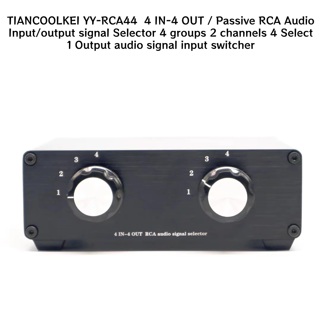 TIANCOOLKEI YY-RCA44  4 IN-4 OUT passive signal av switcher In/out signal Selector 2-CH 4 groups RCA 4 Select 1 for Preamplifier