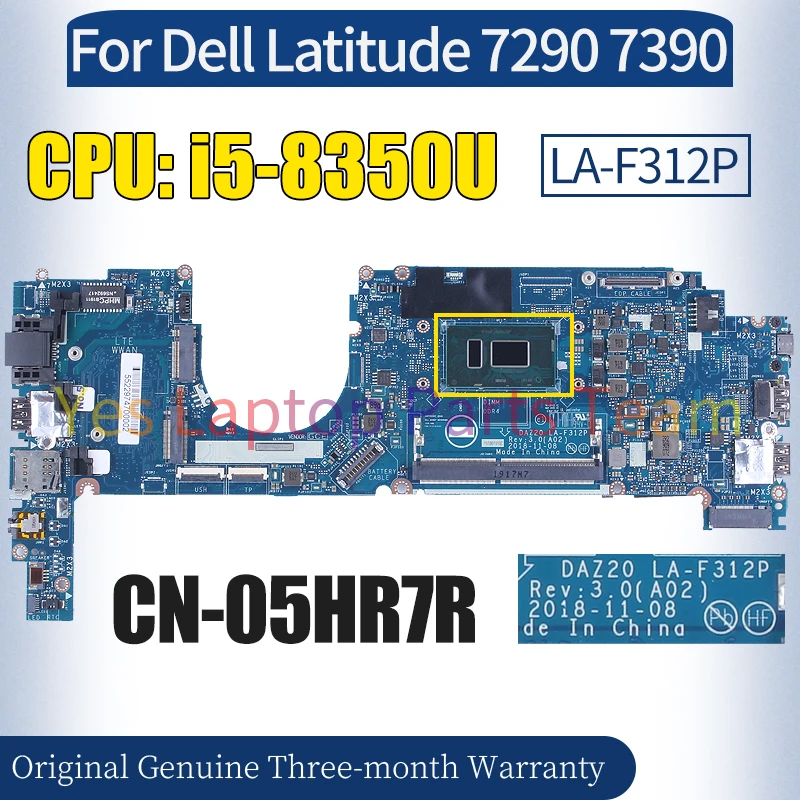 DAZ20 LA-F312P For Dell Latitude 7290 7390 Laptop Mainboard CN-05HR7R SR3L9 i5-8350U Notebook Motherboard 100％ Tested