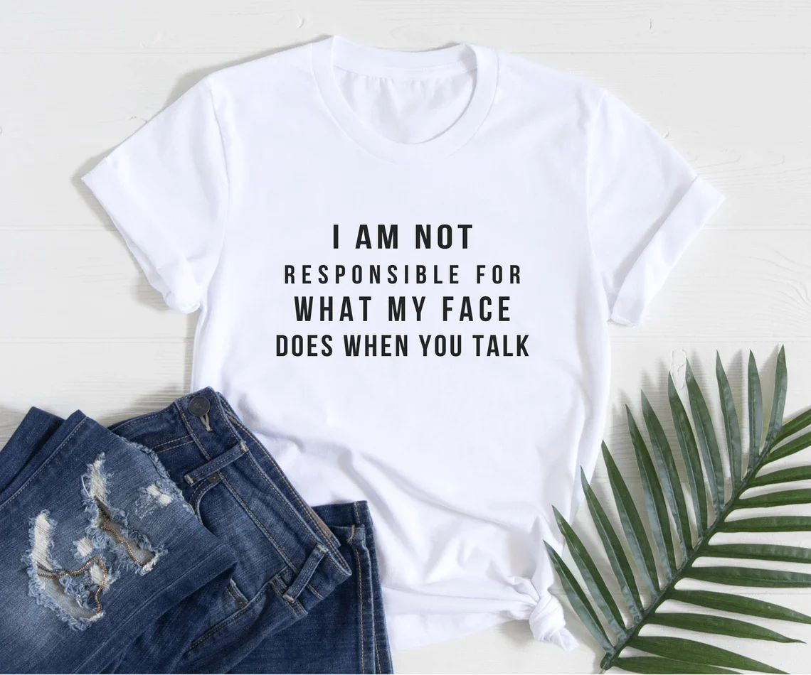 Skuggnas I am Not Responsible For Funny Graphic T-shirt Sarcasm Shirt Teenager Gifts For Her Cotton t shirts Drop Shipping
