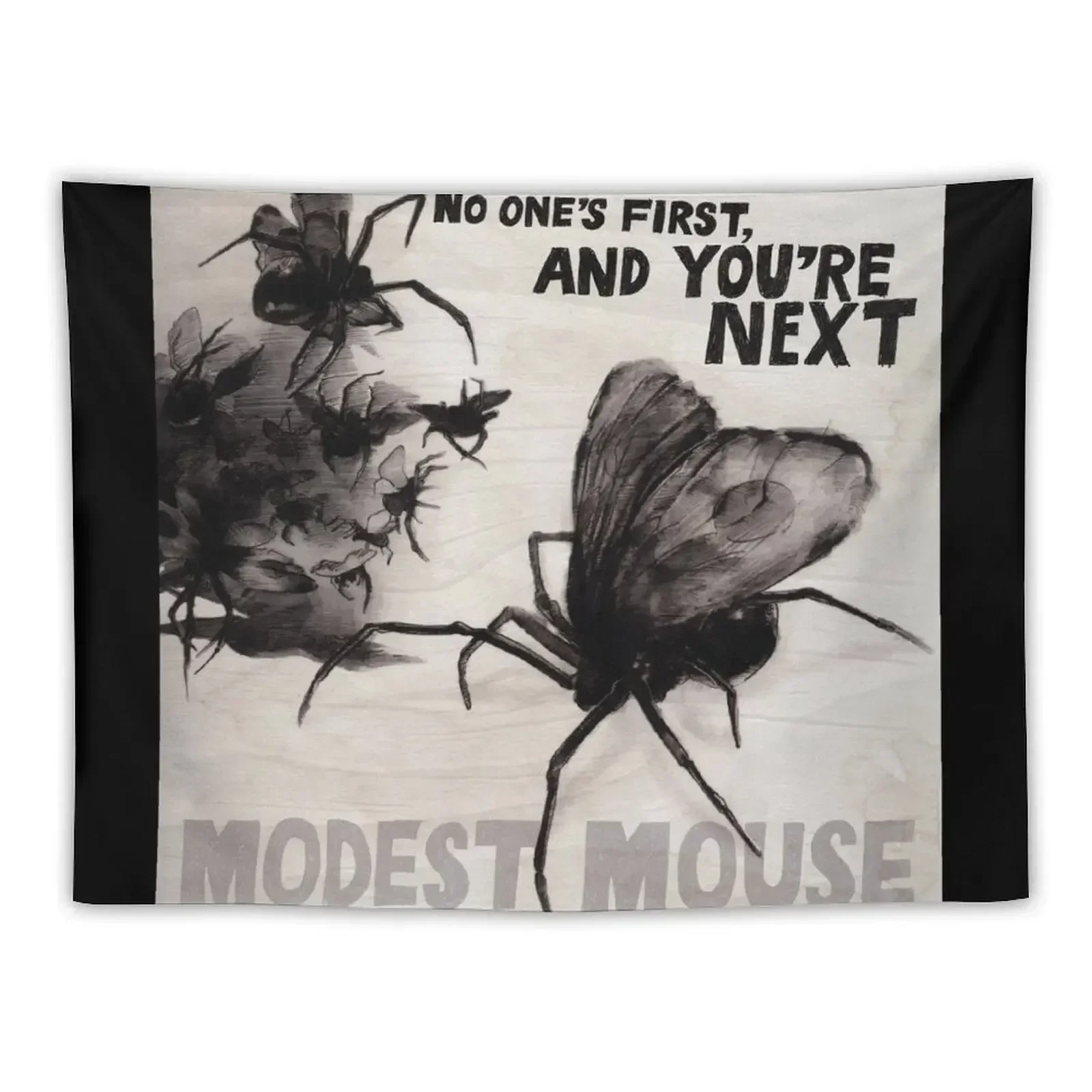 

No One's First, and You're Next of Modest Mouse Tapestry Bedroom Organization And Decoration Wall Mural Tapestry