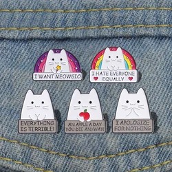 I APOLOGIZE FOR NOTHING Enamel Pins Custom Cute Cat Brooches Lapel Badges Animal Jewelry Gift for Kids Friends