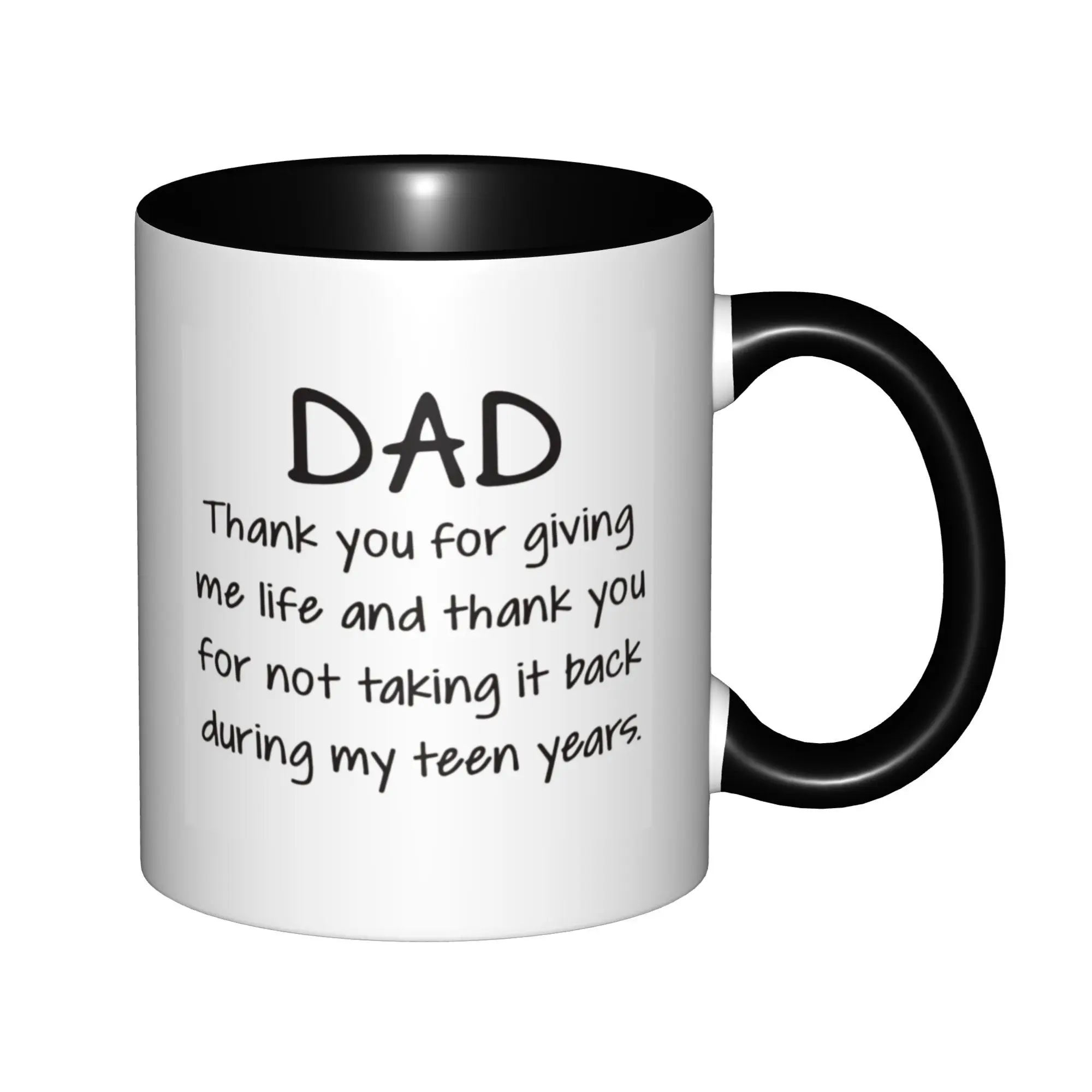

Dad Thank You For Giving Me Life Mugs With Black Handle Birthday Coffee Mugs Ceramic Tea Cups 11oz