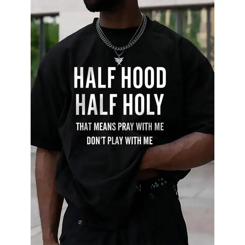 

Half Hood Half Holy Graphic T-Shirt Men’s Faith-Based Humor Tee for Summer Streetwear or Church Outfits