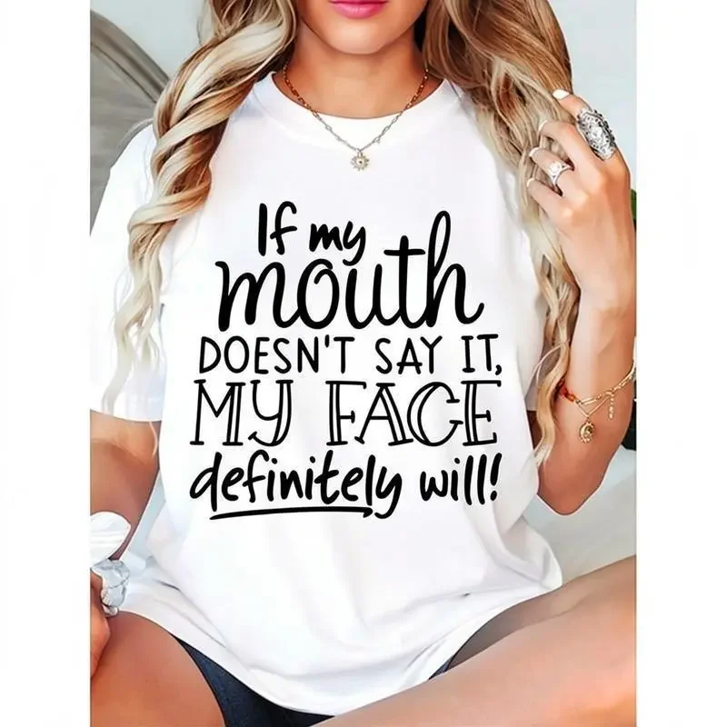 Casual T-Shirt with Bold If My Mouth Doesn't Say It My Face Definitely Will Slogan Print, Round Neck Short Sleeve Top for Casual Attire, Father's Day & Mother's Day Gifts, Versatile Gift Item Playful Graphic Tee