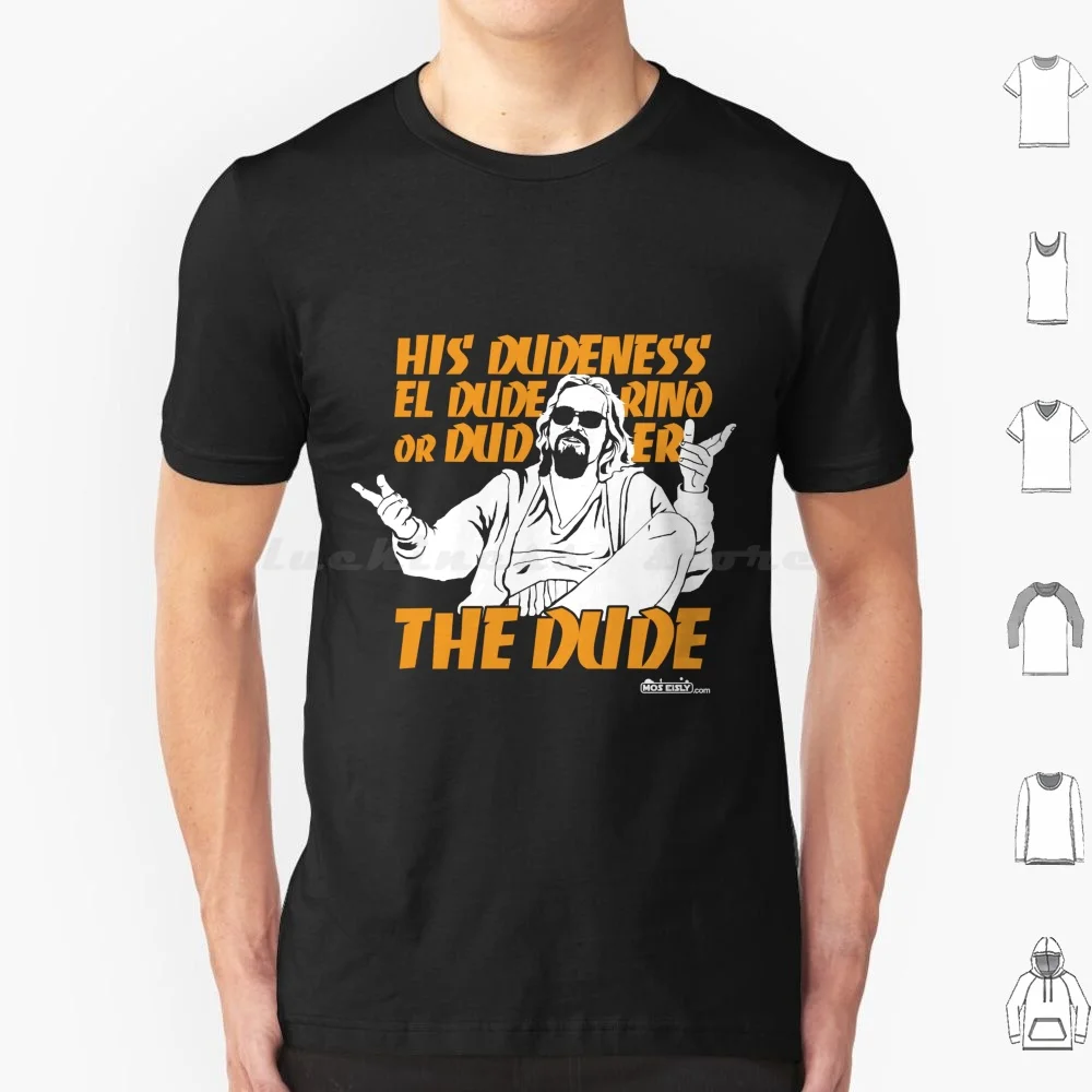 The Dude ( Big Lebowski ) T Shirt 6xl Cotton Cool Tee The Dude Dude Big Lebowski Jeff Bridges El Nota Lebowski Coen Brothers