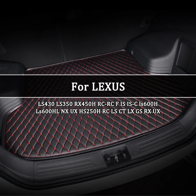 Custom Car Trunk Mat For All LEXUS Models LS430 LS350 RX450H RC-RC F IS IS-C ls600H Ls600HL NX UX HS250H RC LS CT LX GS RX UX