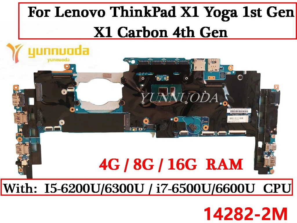 

Материнская плата для ноутбука Lenovo ThinkPad X1 Yoga 1-го поколения, 14282-2 м, углеродная, 4-го поколения, с процессором I5 I7 6-го поколения, 8 ГБ, 16 ГБ ОЗУ, 100% ОК