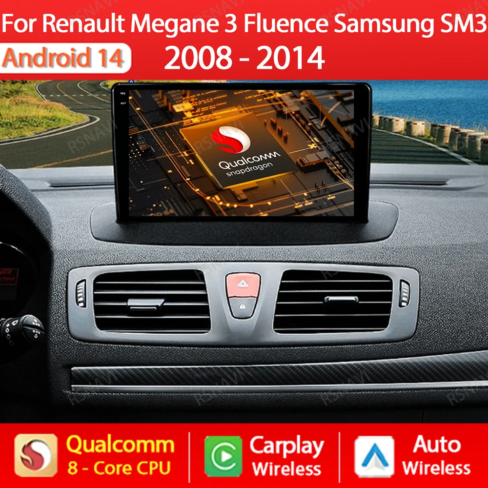 Android 14 Car Radio For Renault Megane 3 Fluence Samsung SM3 2008 - 2017 Multimedia Video Player CarPlay Auto GPS Navi 4G WIFI