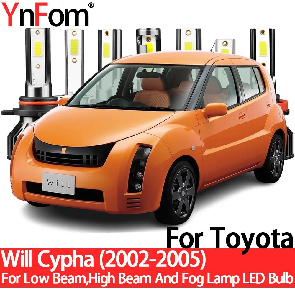 

YnFom для Toyota Will Cypha NCP7 #2002-2005 специальные LED стандартные лампы для фар ближнего света, дальнего света, противотуманных фар, автомобильные аксессуары