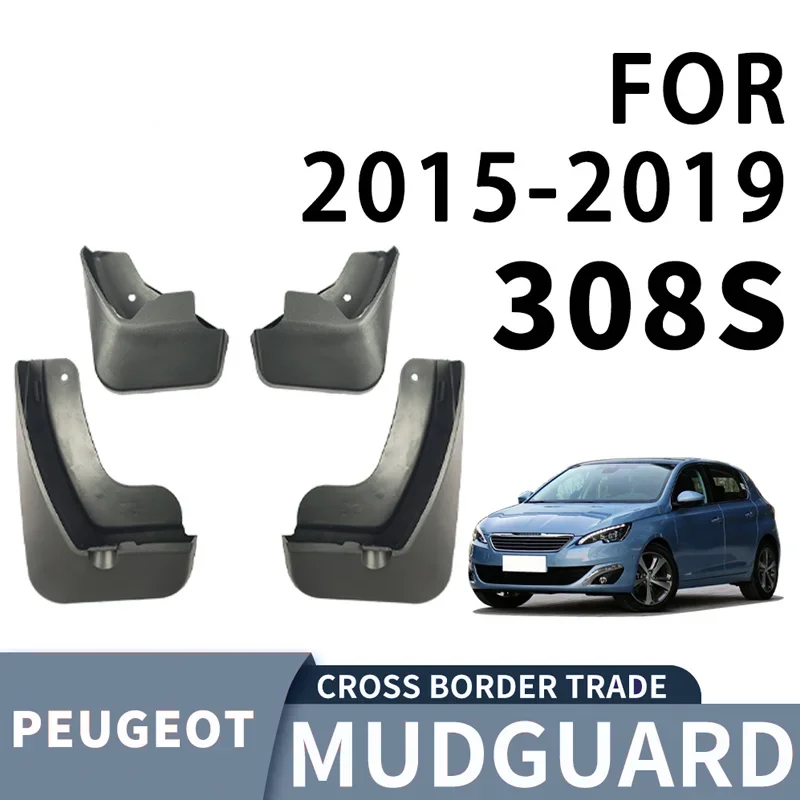 

Suitable for 2015 2019 Peugeot 308S car tires PP material front and rear soft rubber material mudguard auto parts