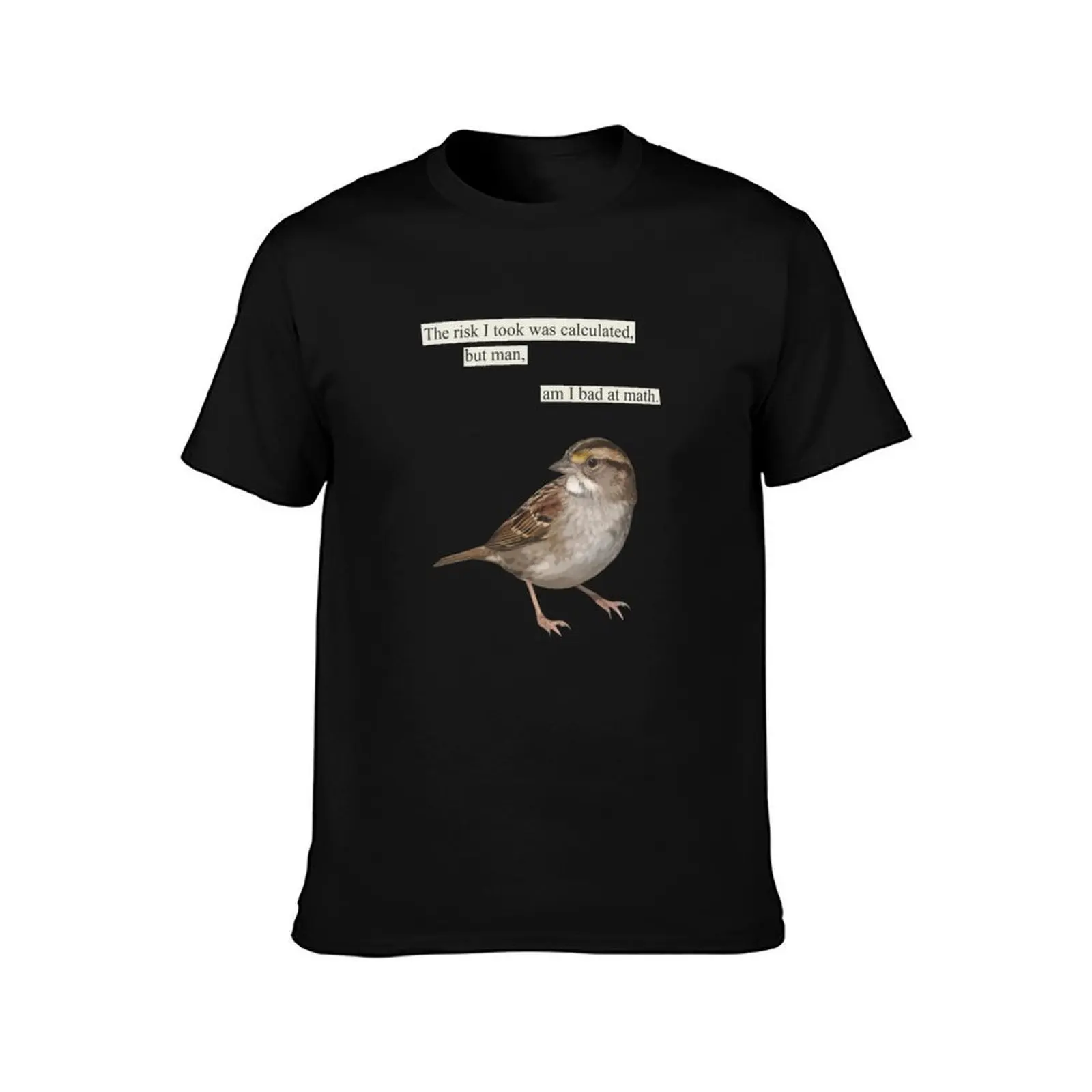 The risk I took was calculated T-Shirt t shirt personalised T-Shirt