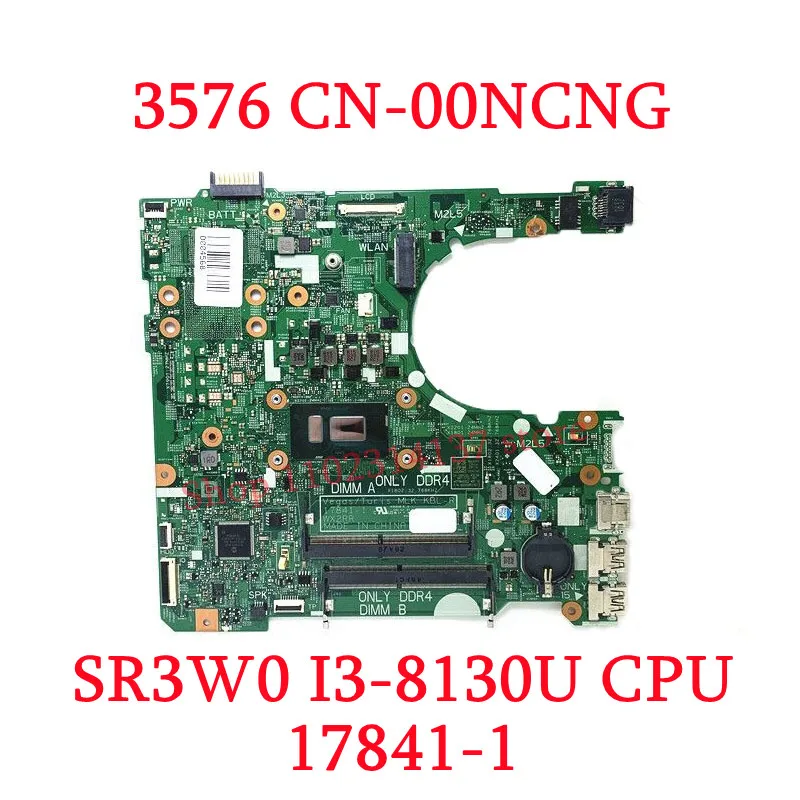 For Dell 3476 3576 CN-00NCNG CN-0YJRTW CN-01WRXJ CN-0F2P7W With I3/I5/I7 CPU 17841-1 Laptop Motherboard GM/216-0890010 100% Test