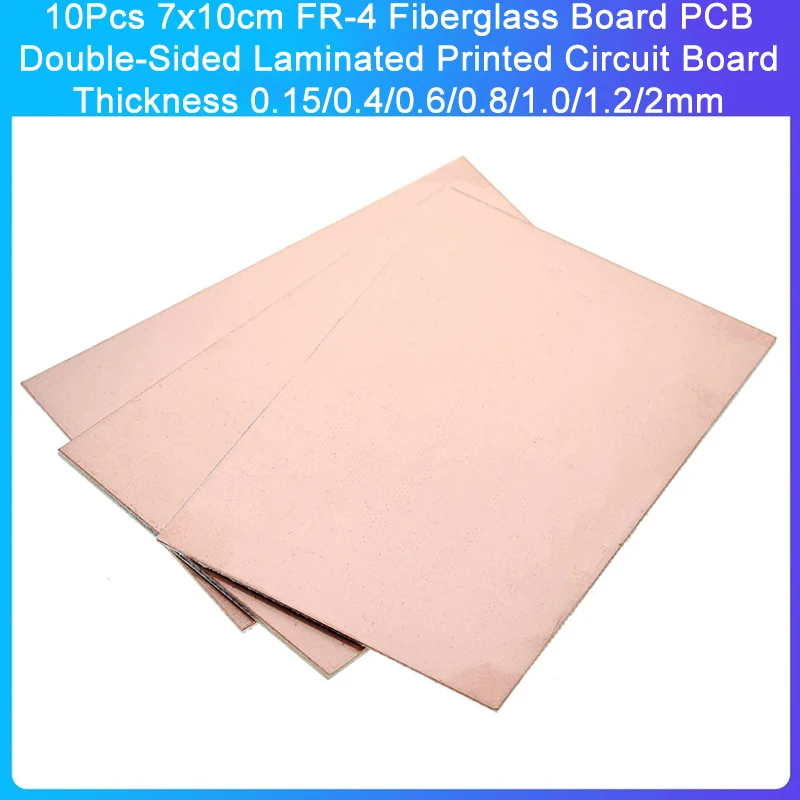 10Pcs 7x10cm FR-4 Fiberglass Board PCB Double-Sided Laminated Printed Circuit Board Thickness 0.15/0.4/0.6/0.8/1.0/1.2/2mm