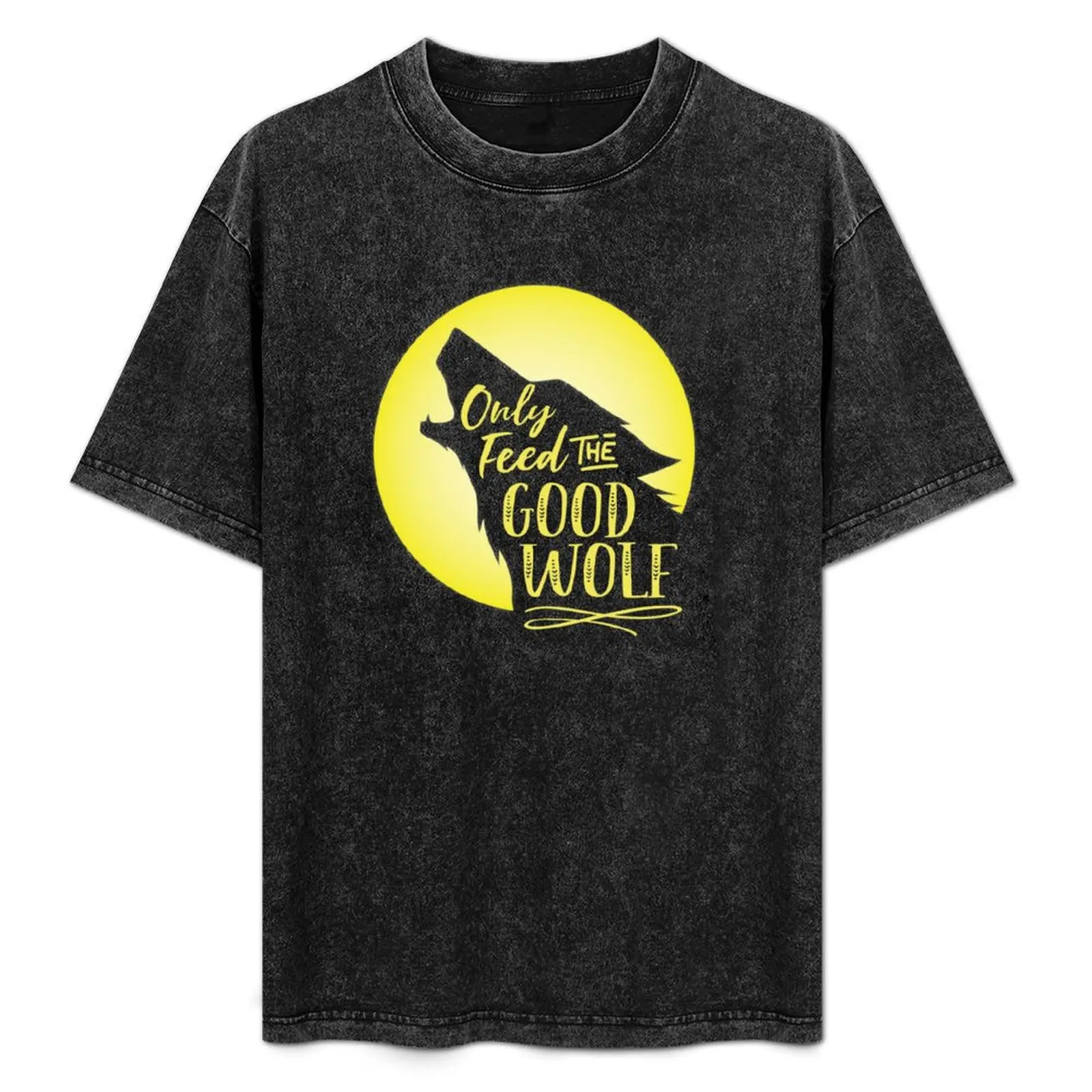 

Only Feed the Good Wolf T-Shirt man t shirt cotton essential t shirt T-Shirt