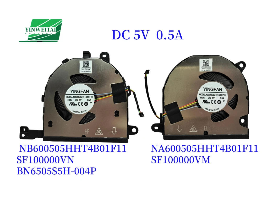 

Cooling Fan NEW FAN FOR DC 5V NA600505HHT4B01F11 SF100000VM NB600505HHT4B01F11 SF100000VN BN6505S5H-004P