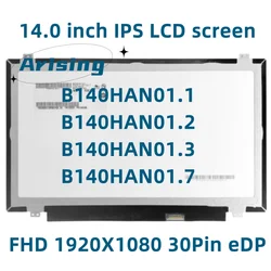 14'' Slim Laptop FHD LCD Screen B140HAN01.1 B140HAN01.2 B140HAN01.3 B140HAN01.7 IPS 1920x1080 72% NTSC EDP 30Pins Display Matrix