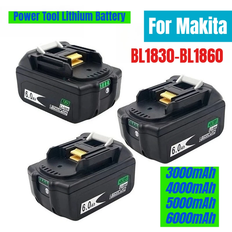 

For Makita BL1830-BL1860 Wireless Battery 18V 6.0Ah Power Tool Lithium Battery