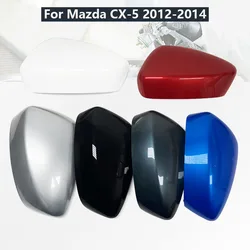 For Mazda CX5 CX-5 2012 2013 2014 Side Wing Mirror Cover Rearview Mirror Lid Cap Housing Shell White Black Gray Red Blue Silver