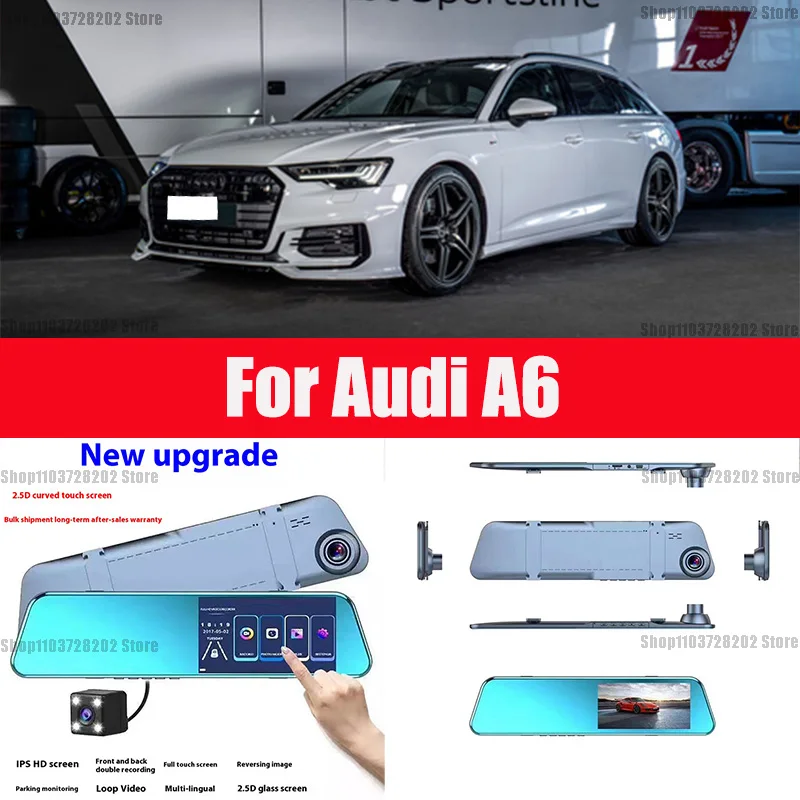 

For Audi A6 Mirror Camera for Car Touch Screen Video Recorder Rearview mirror Dash Cam Front and Rear Camera Mirror DVR