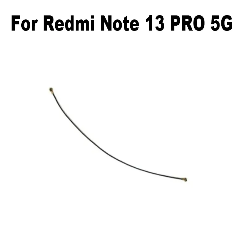 Wi-Fi For Xiaomi Redmi Note 13 PRO 5G Signal Wifi Aerial Ribbon Antenna Flex Cable Wire Repair Parts