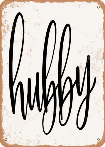 Metal Sign - Hubby - Vintage Look