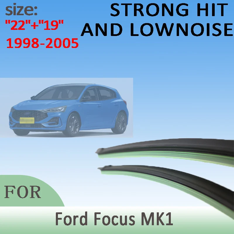 

Wiper Front Wiper Blades For Ford Focus MK1 1998-2005 1999 2000 2001 2002 Windshield Windscreen Window 22"19" LHD Accessories