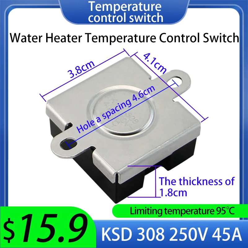 

1PCS KSD 308 45A 250V Electric Water Heater Temperature Protector Control Switch Series