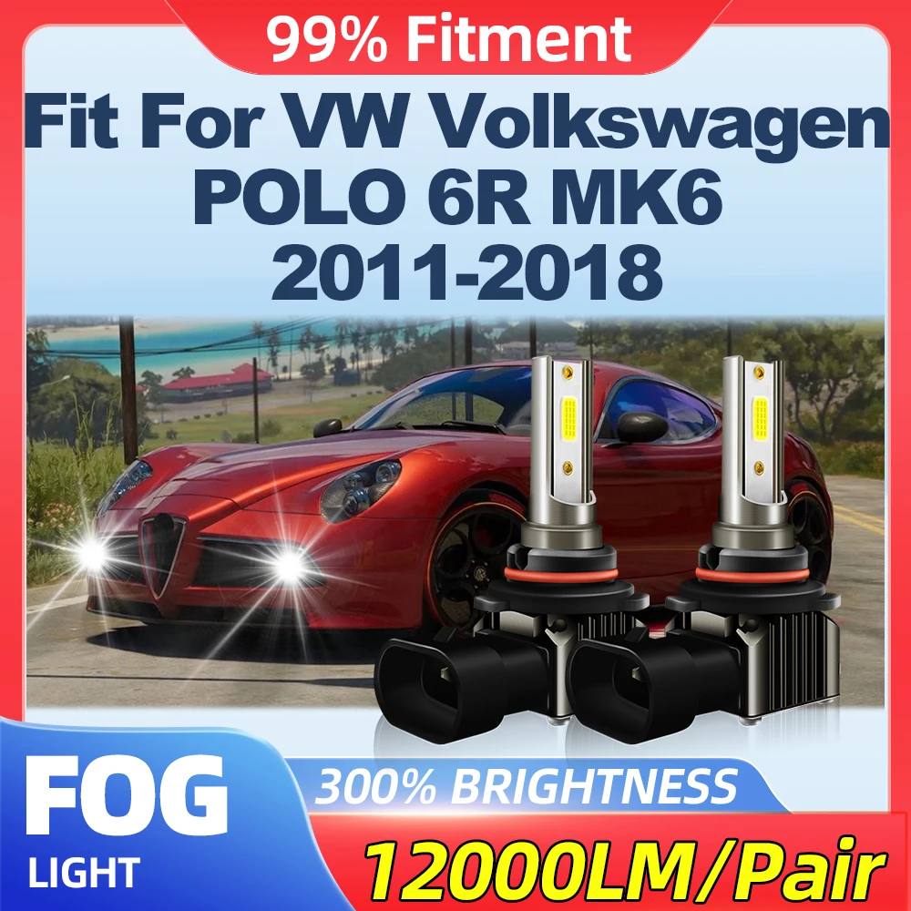 

Fit For VW Volkswagen POLO 6R MK6 2011-2016 2017 2018 200W Canbus Fog Lights 24000LM CSP Chips LED Fog Lamps 12V 6000K White