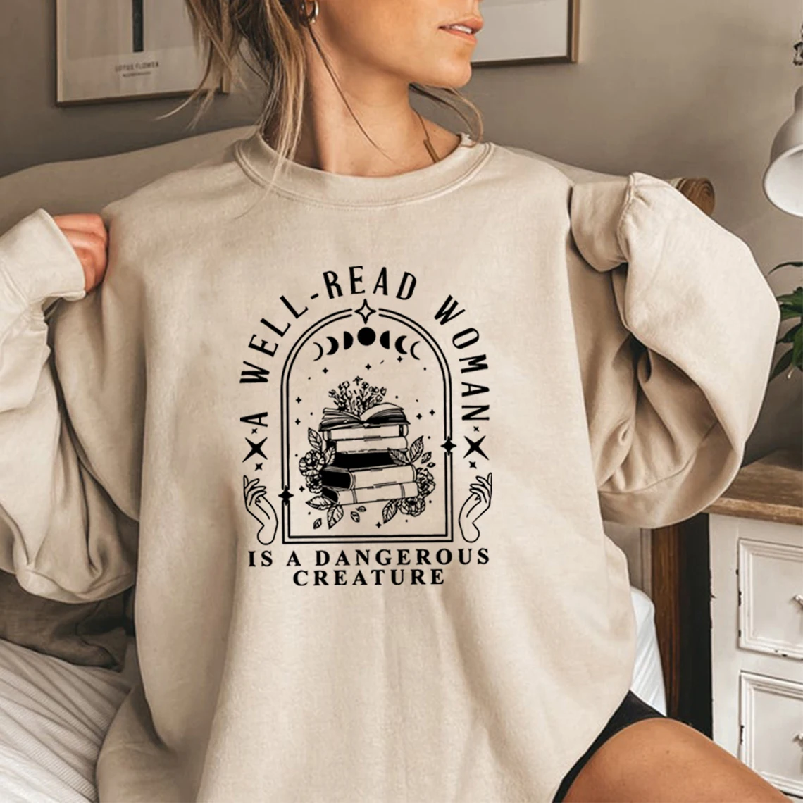A Well Read Woman Is A Dangerous Creature Sweatshirt Bookish Merch Hoodie Unsiex Vintage Sweatshirts Book Lovers Gifts Pullover