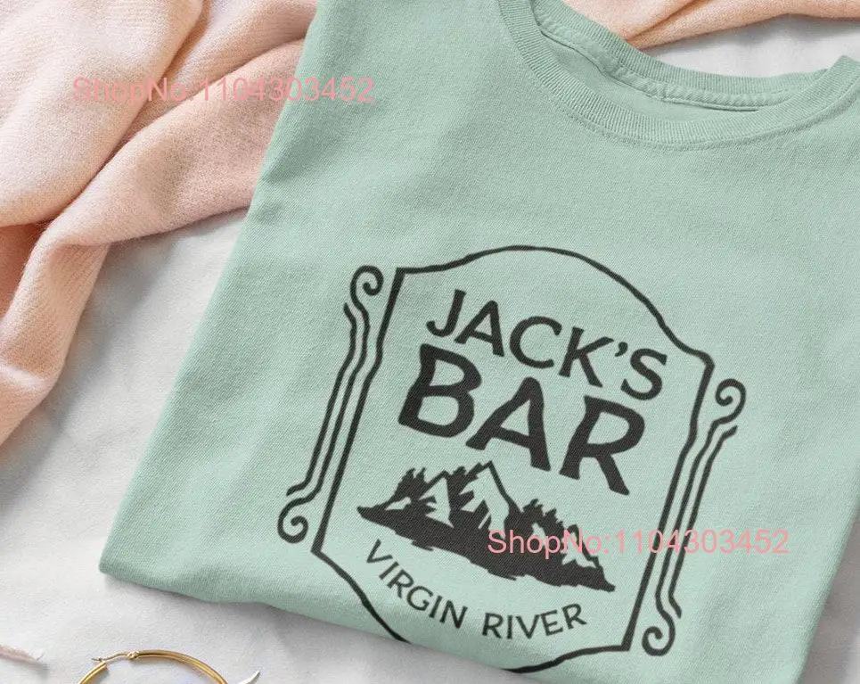 Jack's Bar Virgin River Inspired T shirt long or short sleeves