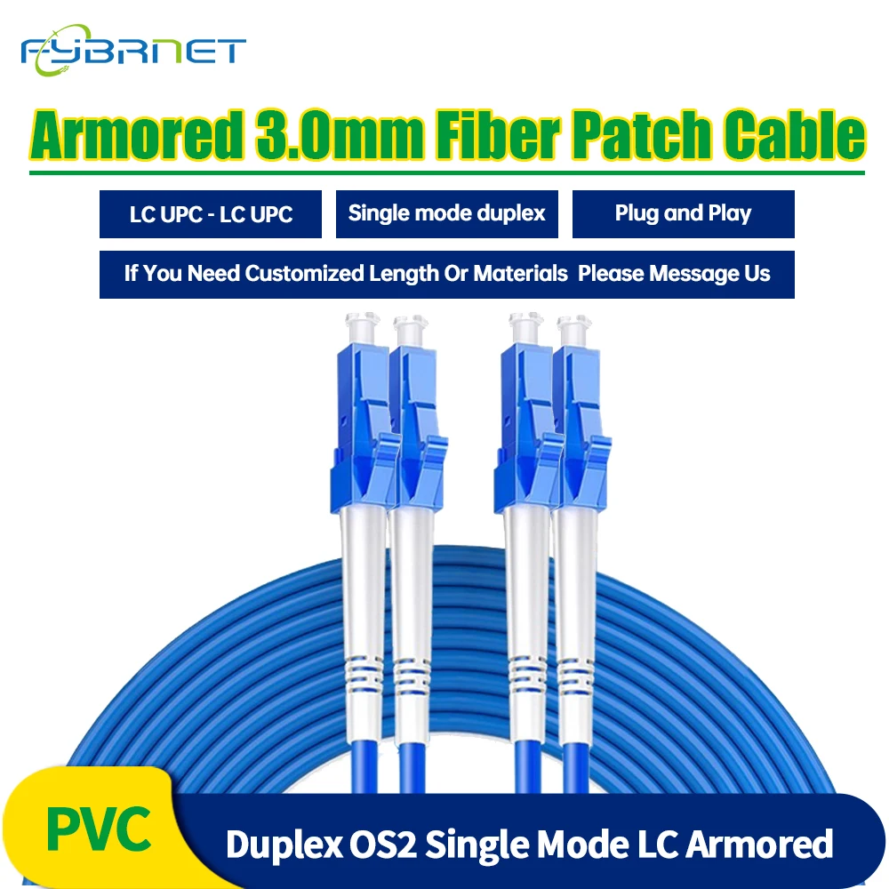 

1/2/3/5M Indoor G657A1 Duplex OS2 Single Mode LC UPC to LC UPC Armored 3.0mm Fiber Optic Patch Cable