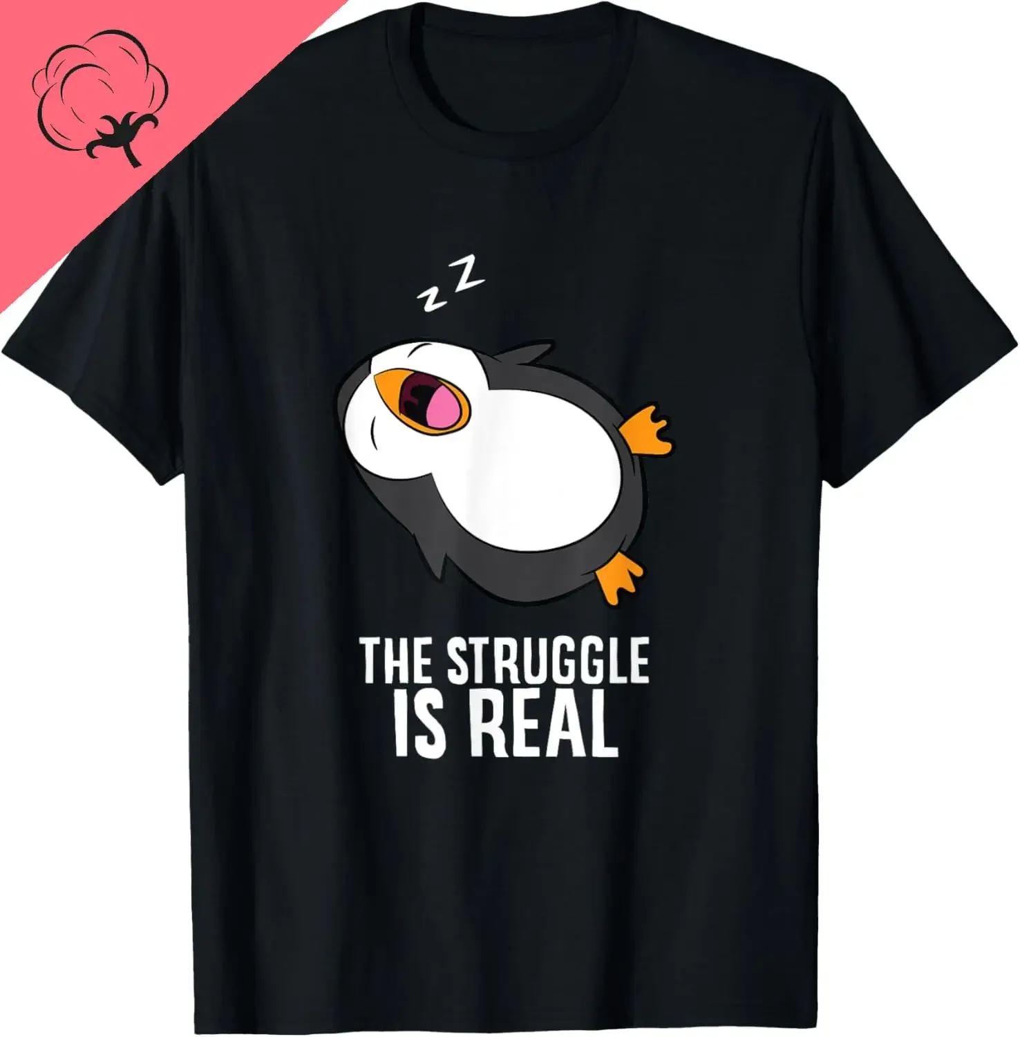 

Sleepy Penguin The Struggle Is Real Graphic T-Shirt Cotton Casual Crew Neck Tee for Men