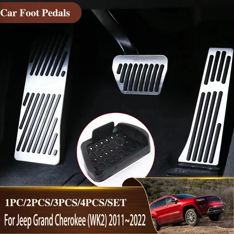 

Car Foot Pedals For Jeep Grand Cherokee WK2 2011~2022 Car-Styling Pedal Stainless Steel Accelerator Pads Car Parts AT Acessories