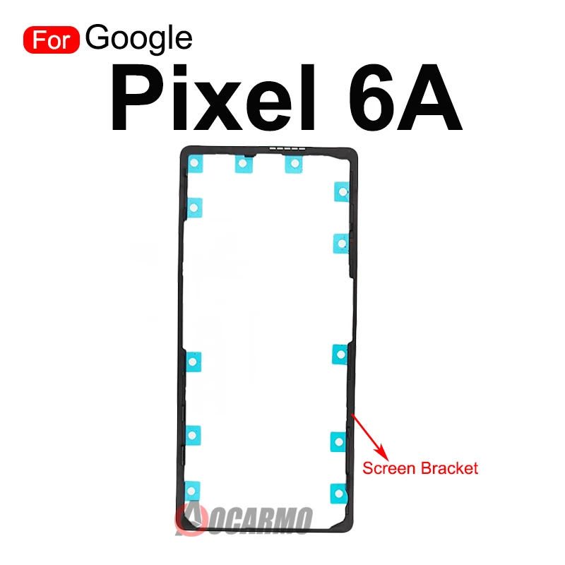For Google Pixel 6A Front Screen Stand Middle Bezel Frame LCD Display Bracket Plastic Hoder Replacement Part