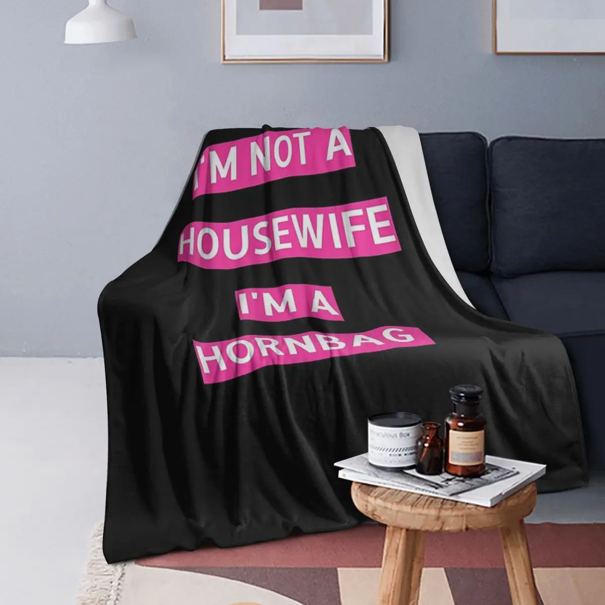 

Kath And Kim Im Not A Housewife Im A Hornbag Quote Blanket Soft Warm Flannel Throw Blanket Bedspread for Bed Living room Picnic