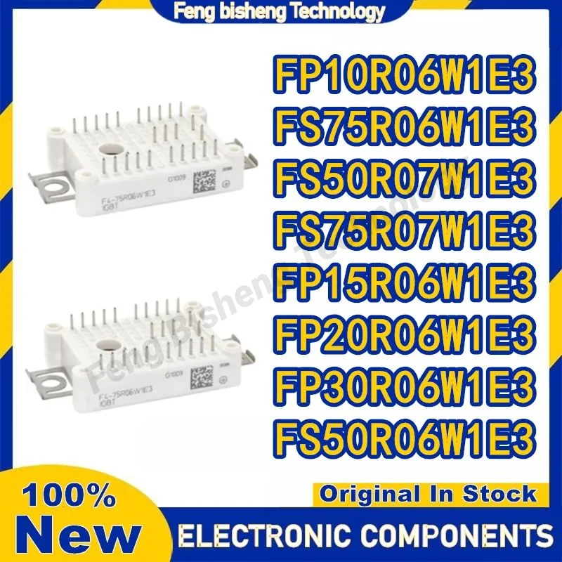 

New original FP10R06W1E3 FP15R06W1E3 FP20R06W1E3 FP30R06W1E3 FS50R06W1E3 FS75R06W1E3 FS50R07W1E3 IGBT module Integrated Circuits