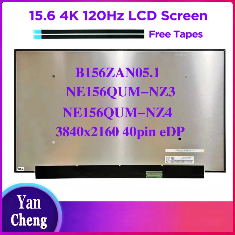 

NEW 15.6 4K 120Hz Laptop LCD Screen B156ZAN05.1 fit NE156QUM NZ4 NZ3 for ASUS GX551Q UHD 3840x2160 Display Panel 40pins eDP