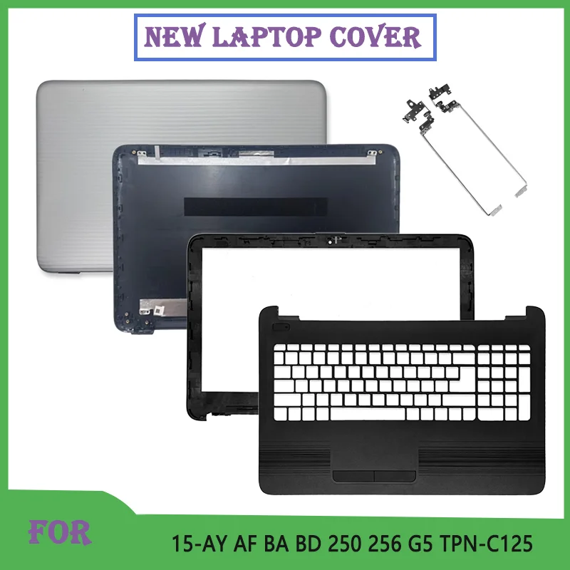 

NEW For 250 G5 256 G5 TPN-C125 15-AY 15-AC 15-BA BD Laptop LCD Rear Lid Top Case Back Cover Front Bezel Palmrest Bottom Case