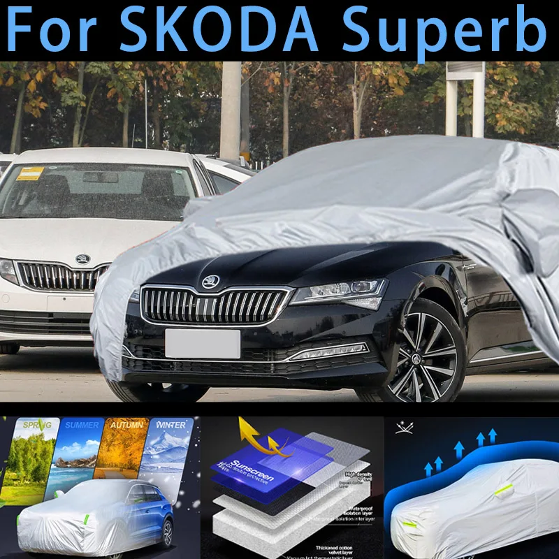 

For SKODA Superb Outdoor Protection Full Car Covers Snow Cover Sunshade Waterproof Dustproof Exterior Car cover protection