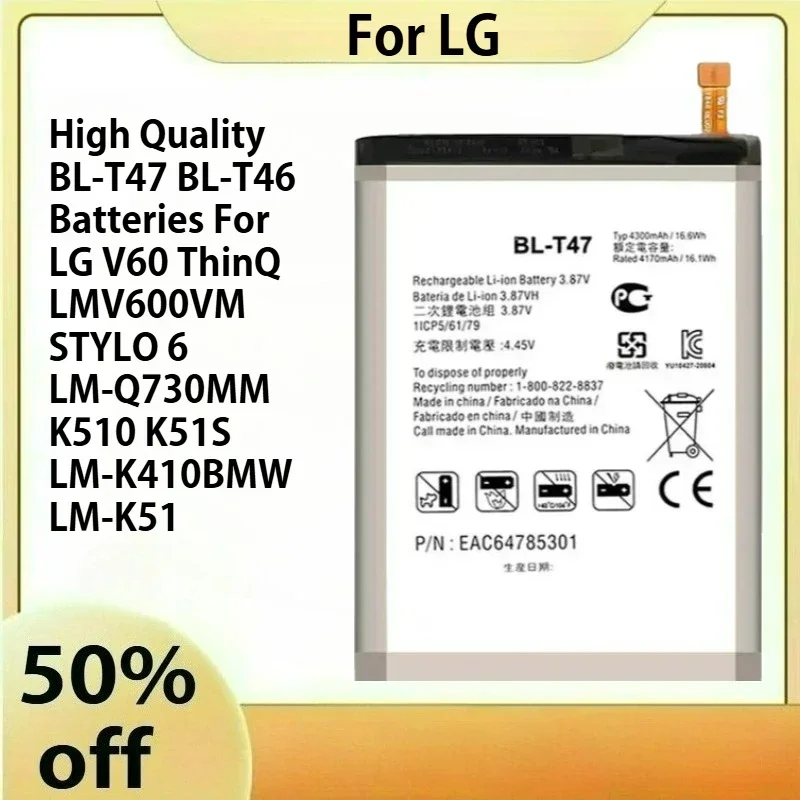 

High Quality BL-T47 BL-T46 Batteries For LG V60 ThinQ LMV600VM STYLO 6 LM-Q730MM K510 K51S LM-K410BMW LM-K51