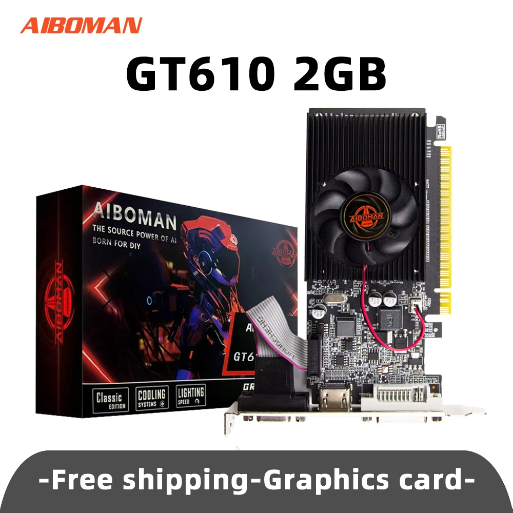 AIBOMAN GT610 1G/2G DDR3 بطاقة الفيديو NVIDIA GeForce GT 610 بطاقة الرسومات PCIE X16 2.0 HD DVI VGA 1800MHz 64Bit GPU الكمبيوتر
