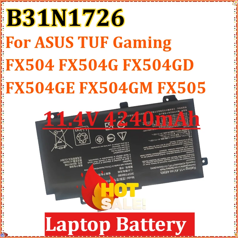 

For ASUS TUF Gaming FX504 FX504G FX504GD FX504GE FX504GM FX505 FX505DT FX505DV FX505GE FX80 FX80G FX80GD FX80GE Battery B31N1726
