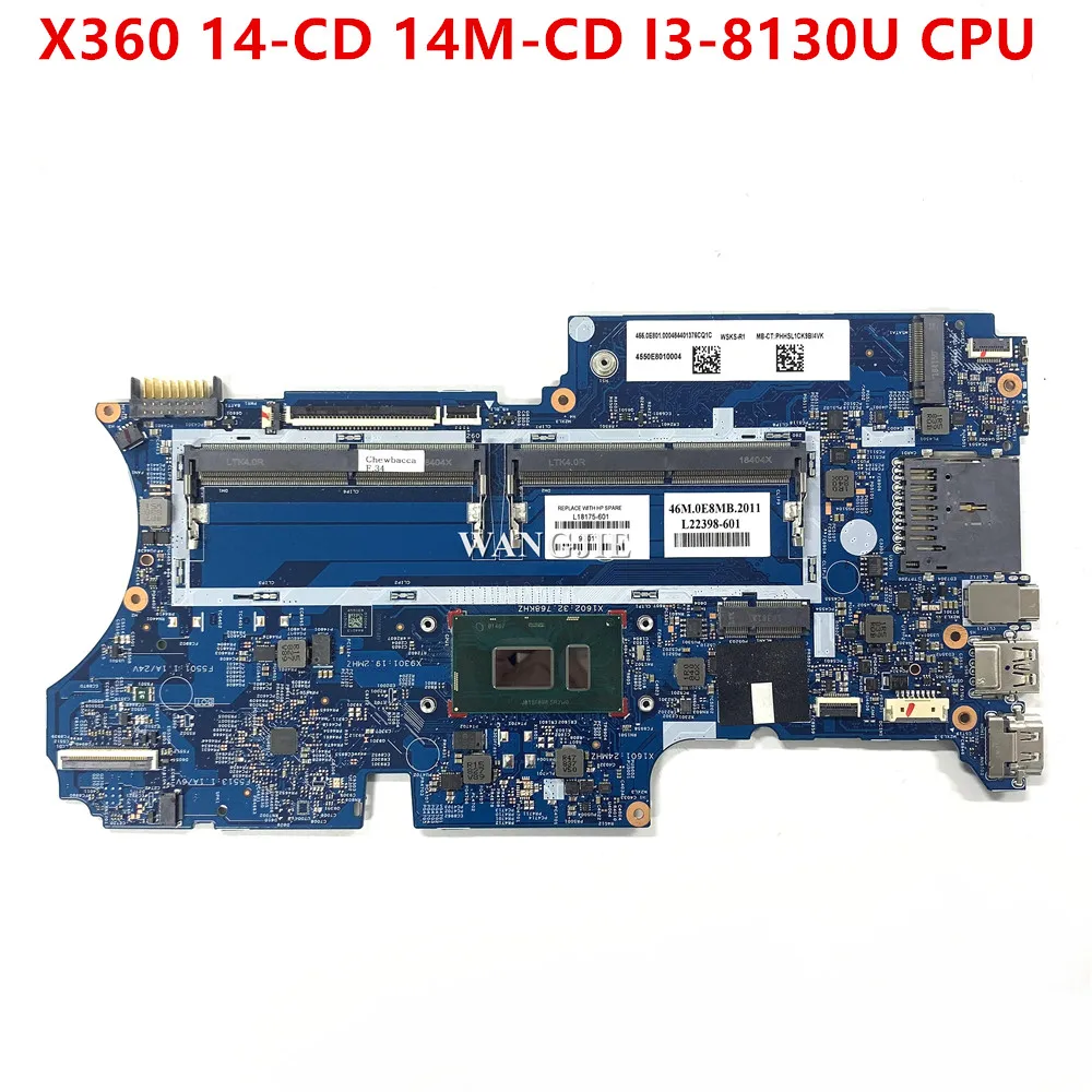 L18175-601 L18175-001 For HP PAVILION X360 14-CD 14M-CD Laptop Motherboard With SR3W0 I3-8130U CPU 17879-1B DDR4 100% Working