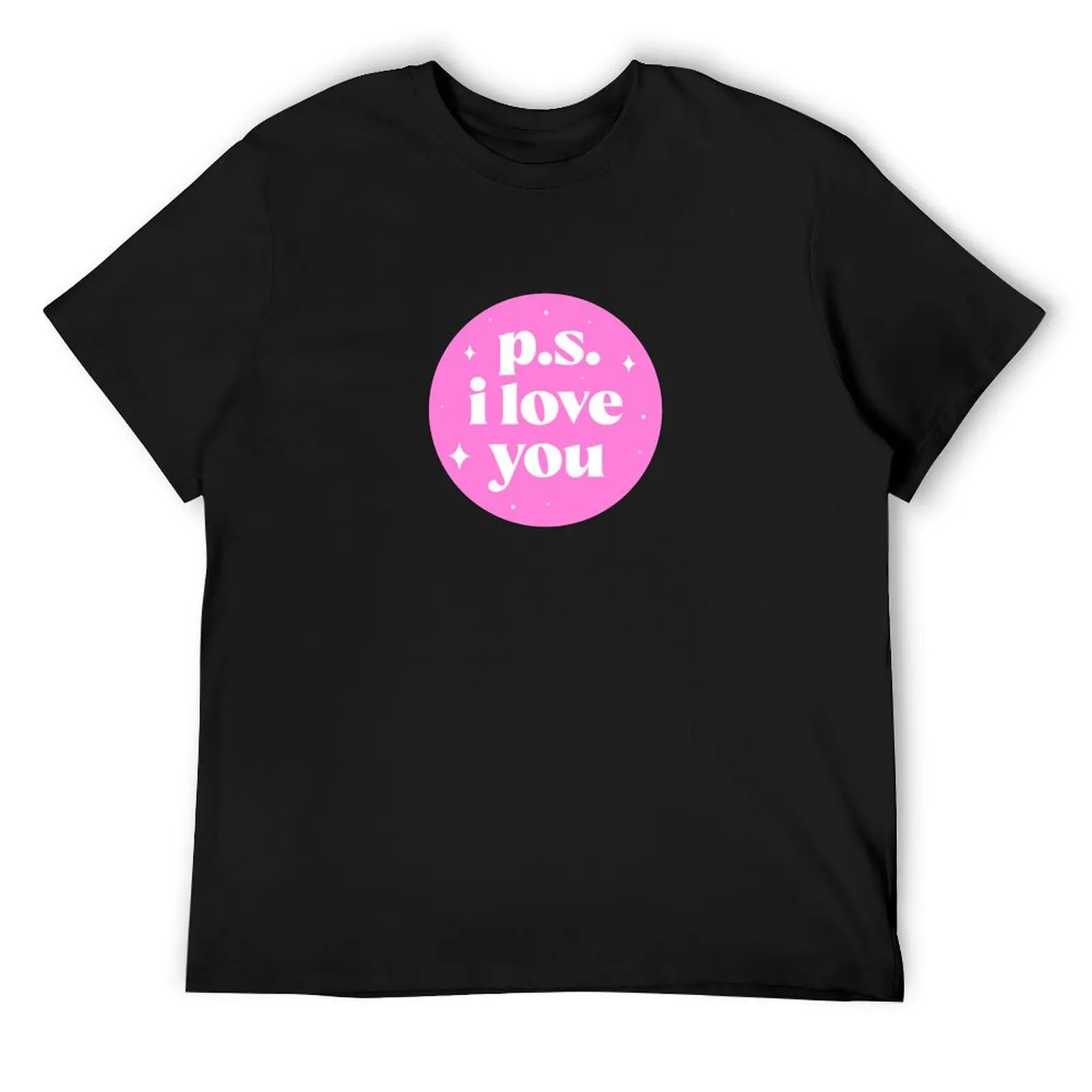 

p.s. i love you T-Shirt new gifts and t-shirts Personalized t-shirt oversized graphic tee plain t shirts men